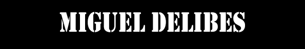 cabecera de Miguel Delibes